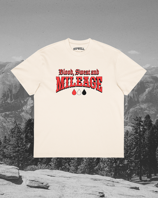 Blood, Sweat & MILEAGE T-Shirt